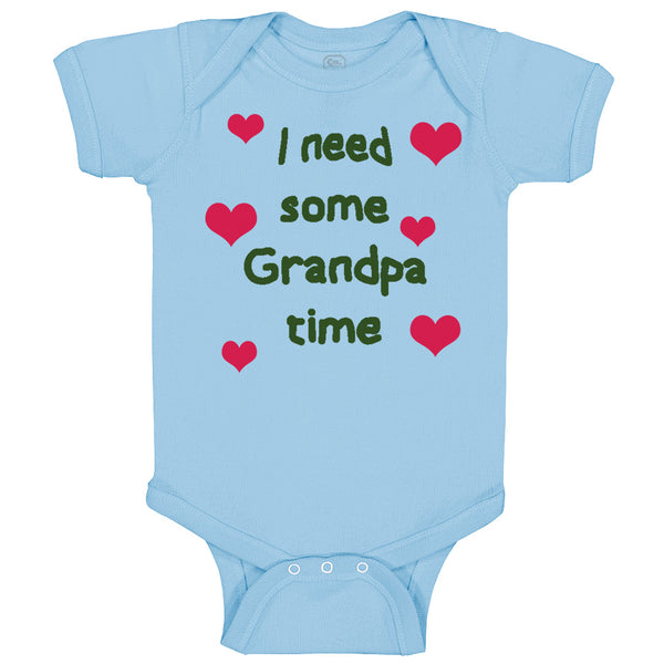 Baby Clothes I Need Some Grandpa Time Grandfather Baby Bodysuits Cotton