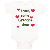 Baby Clothes I Need Some Grandpa Time Grandfather Baby Bodysuits Cotton