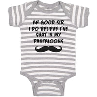 Baby Clothes Ah Good Sir I Do Believe I'Ve Shat in My Pantaloons Baby Bodysuits