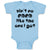 Baby Clothes Ain'T No Nana like The 1 I Got Baby Bodysuits Boy & Girl Cotton