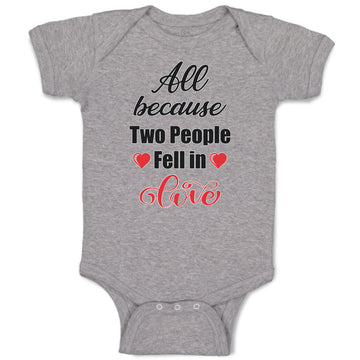 Baby Clothes All Because 2 People Fell in Love Baby Bodysuits Boy & Girl Cotton