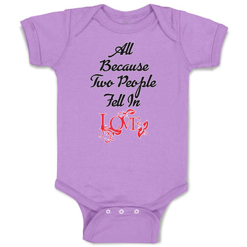 Baby Clothes All Because 2 People Fell in Love Baby Bodysuits Boy & Girl Cotton