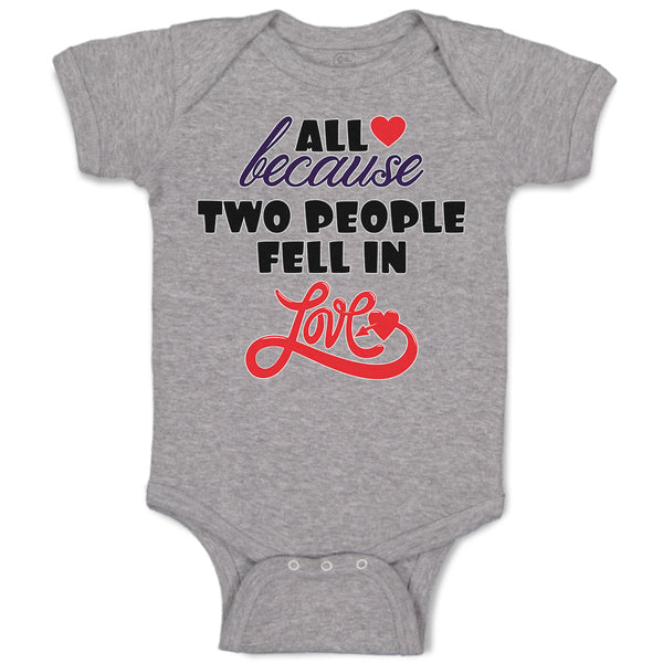 Baby Clothes All Because 2 People Fell in Love Baby Bodysuits Boy & Girl Cotton