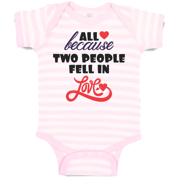 Baby Clothes All Because 2 People Fell in Love Baby Bodysuits Boy & Girl Cotton