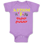 Baby Clothes Autism Is My Super Power Baby Bodysuits Boy & Girl Cotton