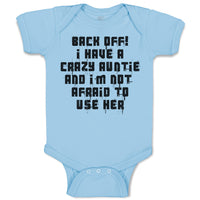 Baby Clothes Back Off! I Have A Crazy Auntie and I'M Not Afraid to Use Her