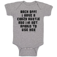 Baby Clothes Back Off! I Have A Crazy Auntie and I'M Not Afraid to Use Her