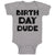 Baby Clothes Birthday Dude Baby Bodysuits Boy & Girl Newborn Clothes Cotton