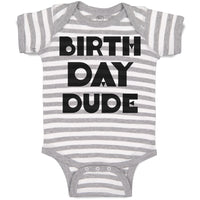 Baby Clothes Birthday Dude Baby Bodysuits Boy & Girl Newborn Clothes Cotton