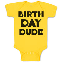 Baby Clothes Birthday Dude Baby Bodysuits Boy & Girl Newborn Clothes Cotton