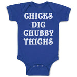 Baby Clothes Chicks Dig Chubby Thighs Baby Bodysuits Boy & Girl Cotton