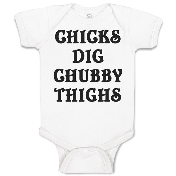 Baby Clothes Chicks Dig Chubby Thighs Baby Bodysuits Boy & Girl Cotton