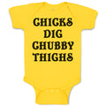 Baby Clothes Chicks Dig Chubby Thighs Baby Bodysuits Boy & Girl Cotton