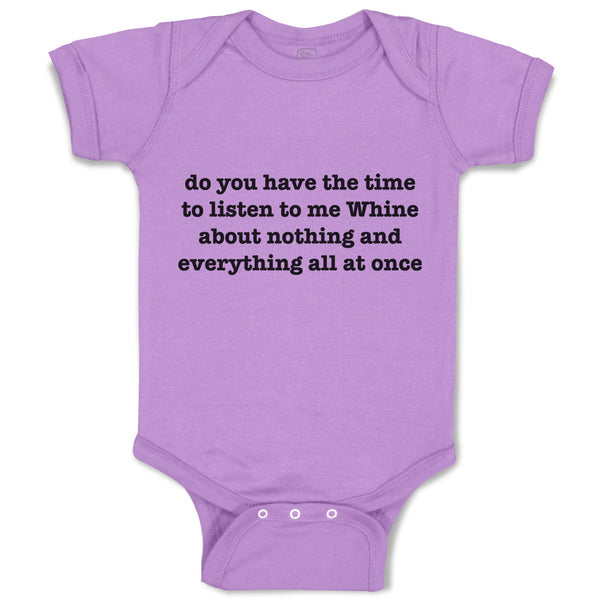 Baby Clothes Do You Time Listen Me Whine About Nothing Everything Once Cotton