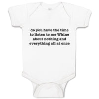 Do You Have The Time to Listen to Me Whine About Nothing and Everything All at Once