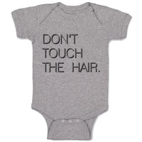Baby Clothes Don'T Touch The Hair. Baby Bodysuits Boy & Girl Cotton