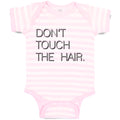 Baby Clothes Don'T Touch The Hair. Baby Bodysuits Boy & Girl Cotton