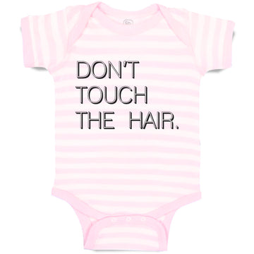 Baby Clothes Don'T Touch The Hair. Baby Bodysuits Boy & Girl Cotton