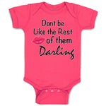 Don'T Be like The Rest of Them Darling