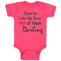 Don'T Be like The Rest of Them Darling