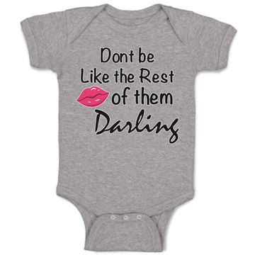 Baby Clothes Don'T Be like The Rest of Them Darling Baby Bodysuits Cotton
