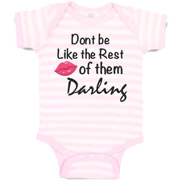 Baby Clothes Don'T Be like The Rest of Them Darling Baby Bodysuits Cotton