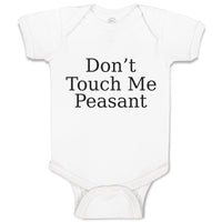 Baby Clothes Don'T Touch Me Peasant Baby Bodysuits Boy & Girl Cotton