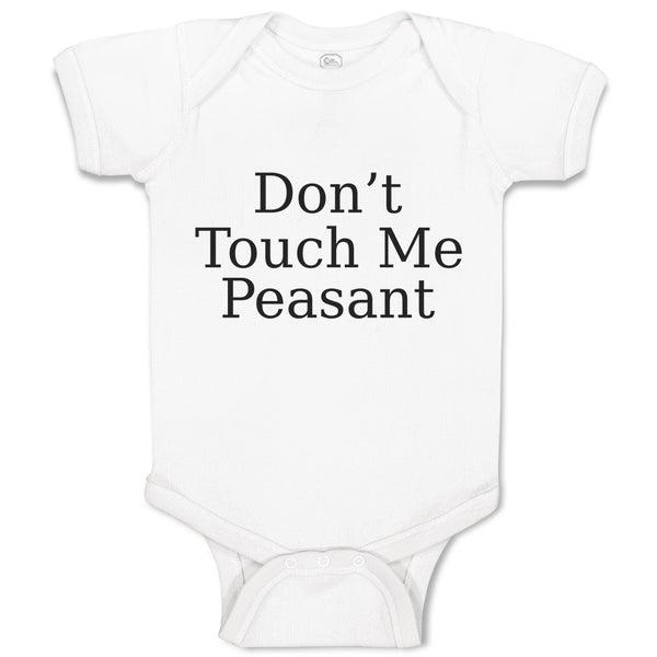 Baby Clothes Don'T Touch Me Peasant Baby Bodysuits Boy & Girl Cotton