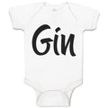 Baby Clothes Gin Lettering Funny Quotes Baby Bodysuits Boy & Girl Cotton