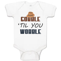 Baby Clothes Gobble 'til You Wobble Baby Bodysuits Boy & Girl Cotton