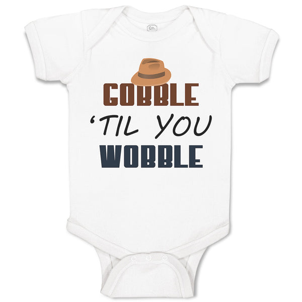 Baby Clothes Gobble 'til You Wobble Baby Bodysuits Boy & Girl Cotton