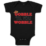 Baby Clothes Gobble 'til You Wobble Baby Bodysuits Boy & Girl Cotton