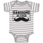 Baby Clothes Handsome as Ever Baby Bodysuits Boy & Girl Newborn Clothes Cotton