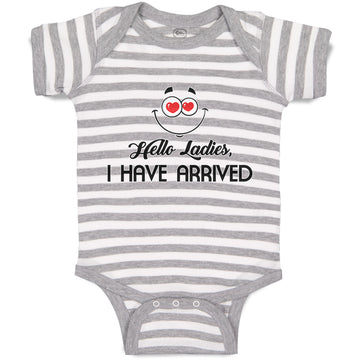 Baby Clothes Hello Ladies I Have Arrived Baby Bodysuits Boy & Girl Cotton