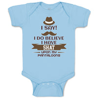 Baby Clothes I Say! I Do Believe I Have Shat upon My Pantaloons Baby Bodysuits