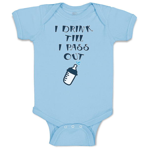 Baby Clothes I Drink till I Pass out Baby Bodysuits Boy & Girl Cotton