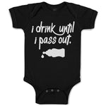 I Drink Until I Pass out
