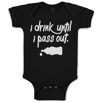 Baby Clothes I Drink Until I Pass out Baby Bodysuits Boy & Girl Cotton