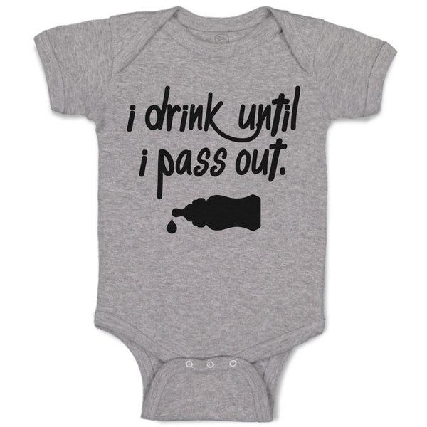 Baby Clothes I Drink Until I Pass out Baby Bodysuits Boy & Girl Cotton