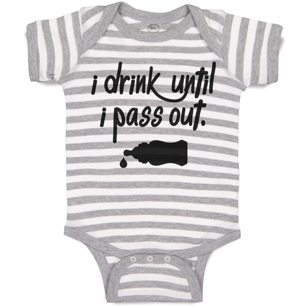 Baby Clothes I Drink Until I Pass out Baby Bodysuits Boy & Girl Cotton