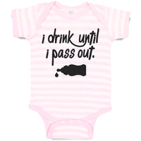 Baby Clothes I Drink Until I Pass out Baby Bodysuits Boy & Girl Cotton