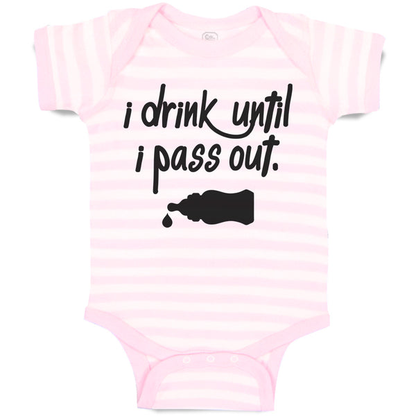 Baby Clothes I Drink Until I Pass out Baby Bodysuits Boy & Girl Cotton