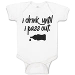 Baby Clothes I Drink Until I Pass out Baby Bodysuits Boy & Girl Cotton