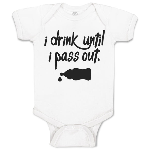 Baby Clothes I Drink Until I Pass out Baby Bodysuits Boy & Girl Cotton