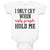 Baby Clothes I Onle Cry When Ugly People Hold Me Baby Bodysuits Cotton