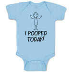 I Pooped Today!