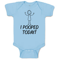 I Pooped Today!