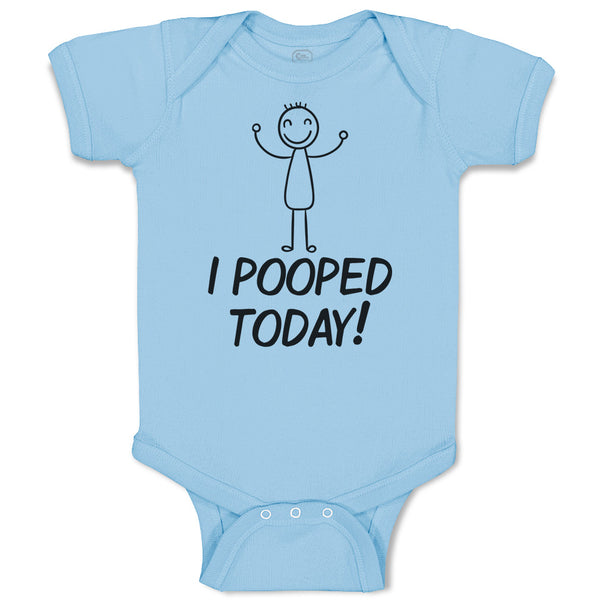 I Pooped Today!