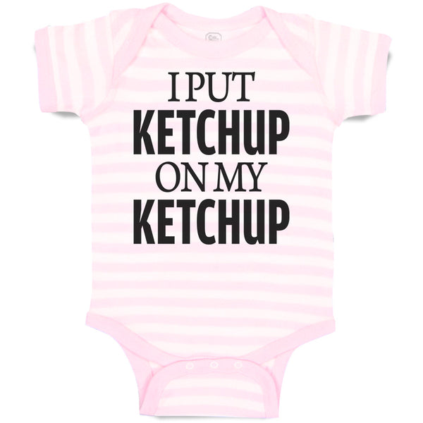I Put Ketchup on My Ketchup