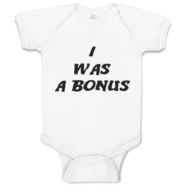 Baby Clothes I Was A Bonus Baby Bodysuits Boy & Girl Newborn Clothes Cotton